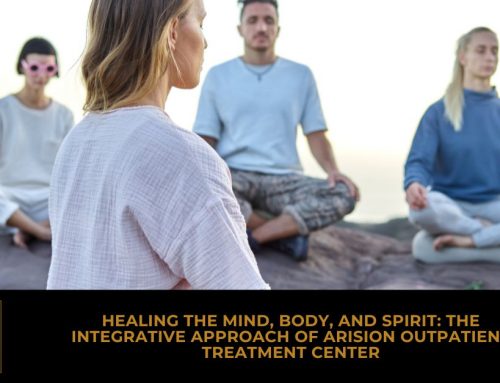 Healing the Mind, Body, and Spirit: The Integrative Approach of Arision Outpatient Treatment Center