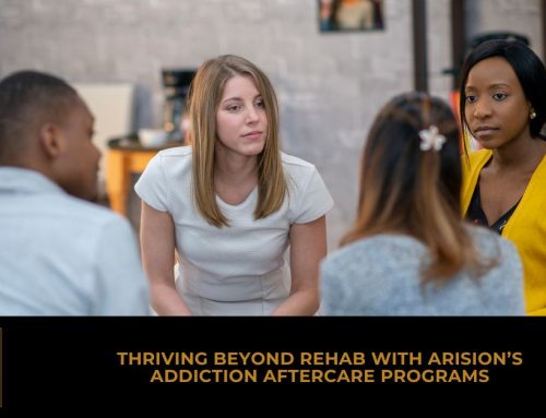 Thriving Beyond Rehab with Arision’s Addiction Aftercare Programs